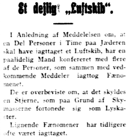 Заметка в «Fyens Stiftstidende» от 5 января 1910 года, одной из немногих газет того времени, не использовавших готический шрифт. Подозреваю, что выбор заголовка «Прекрасный „Дирижабль“» не случаен, так как многие иностранные газеты использовали в статьях 
