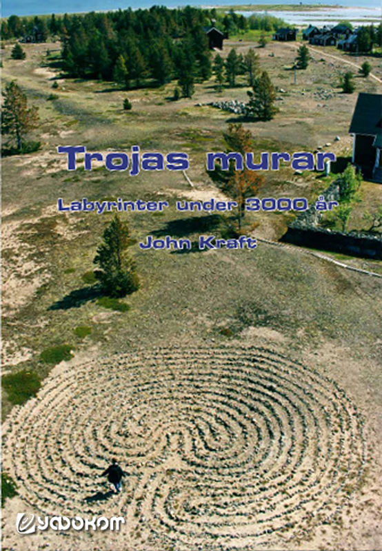 Новая книга Дж. Крафта «Троянские стены: лабиринты за 3000 лет» (Trojas murar. Labyrinter under 3000 ar).