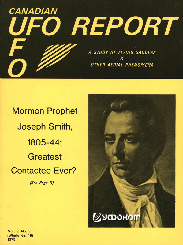 «Мормонский пророк Джозеф Смит, 1805–1844: величайший контактер всех времен?» Обложка канадского уфологического журнала за 1975 г. 