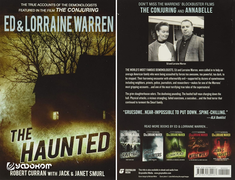Книга «The Haunted» (переиздание 2014 года), где Уоррены изложили свою версию событий полтергейста в доме семьи Смурлов. Книга «The Haunted» (переиздание 2014 года), где Уоррены изложили свою версию событий полтергейста в доме семьи Смурлов.